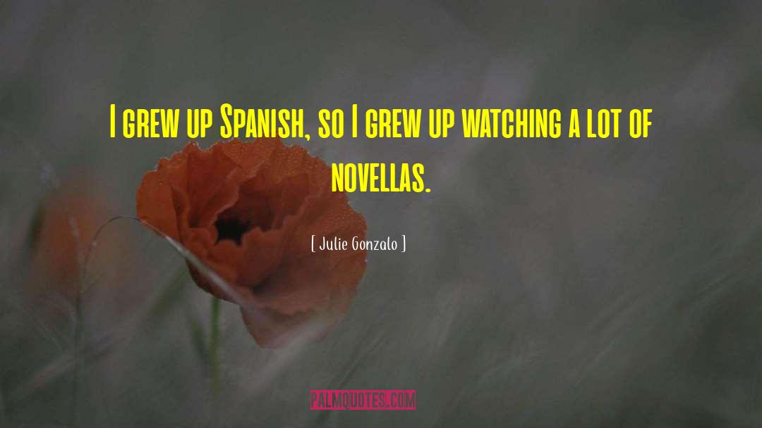 Novellas quotes by Julie Gonzalo