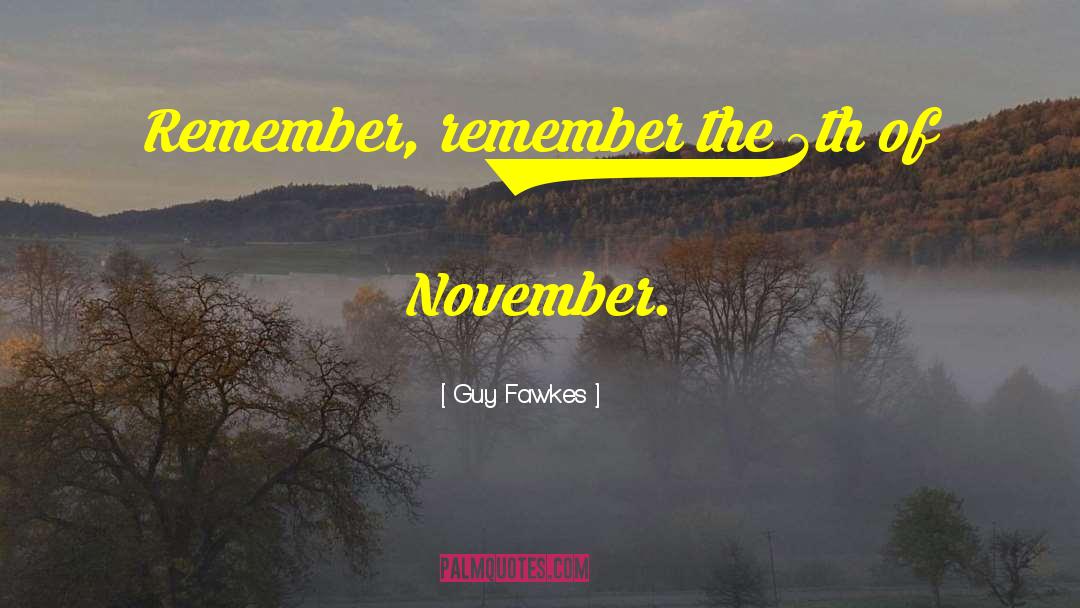 November 1997 quotes by Guy Fawkes