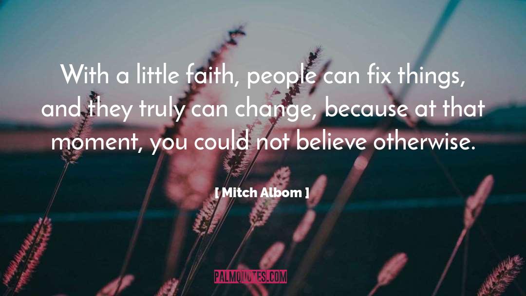 Now Faith quotes by Mitch Albom