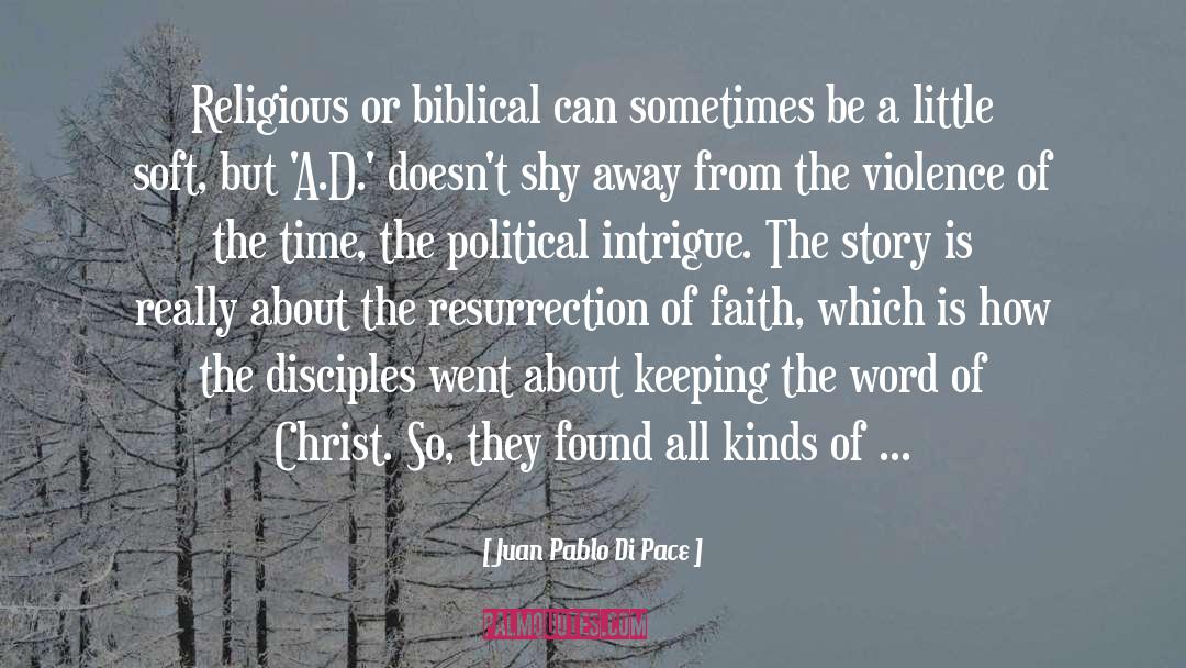 Now Faith quotes by Juan Pablo Di Pace