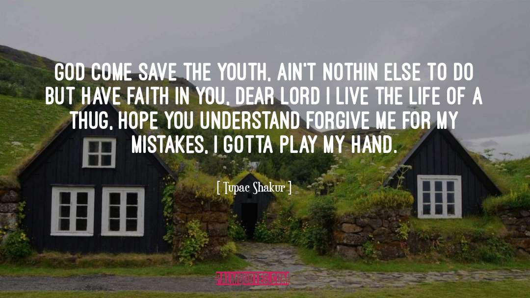 Now Faith quotes by Tupac Shakur