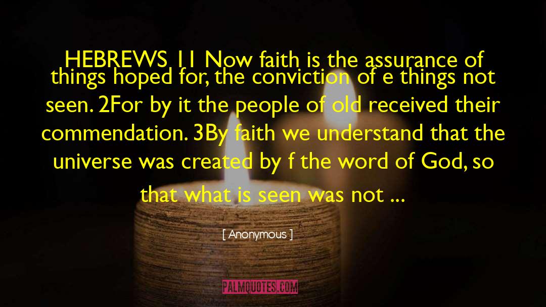 Now Faith quotes by Anonymous