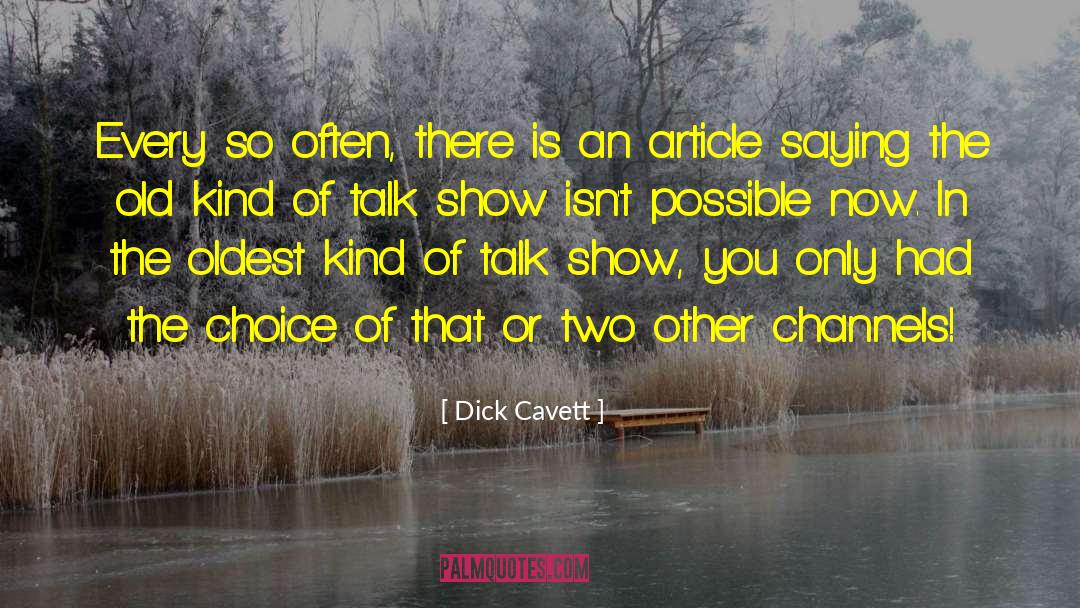 Now In November quotes by Dick Cavett