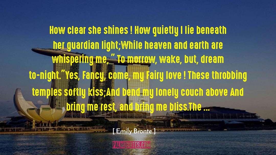 Now Kiss quotes by Emily Bronte