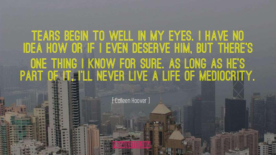Now Or Never quotes by Colleen Hoover