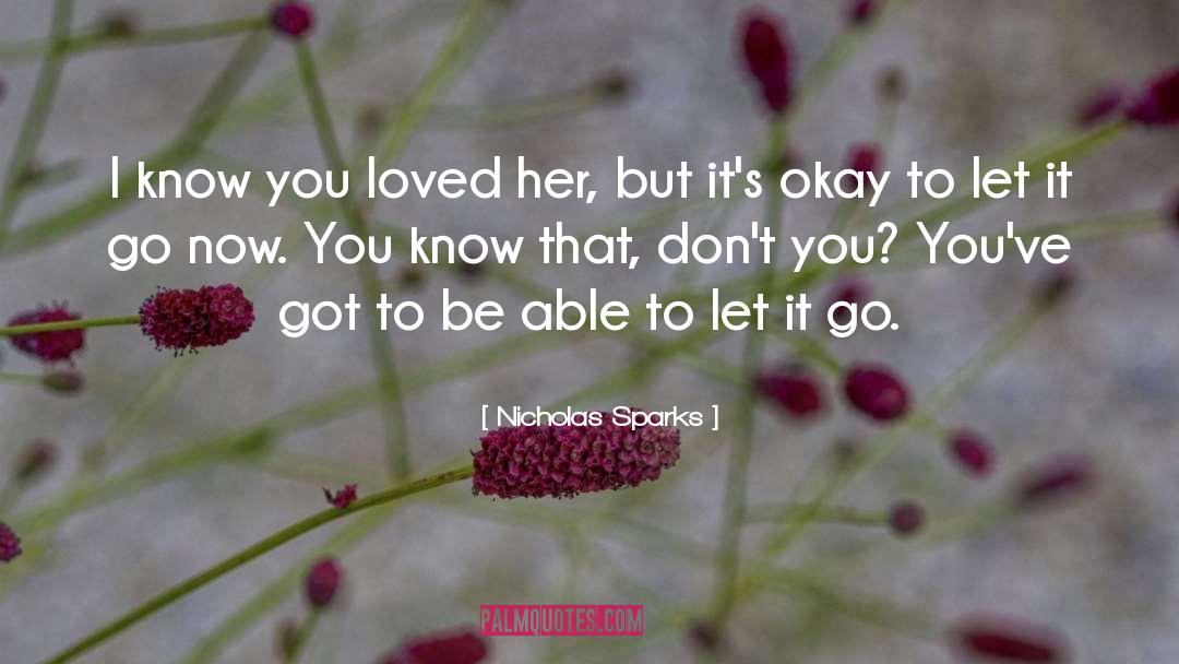 Now You Know quotes by Nicholas Sparks