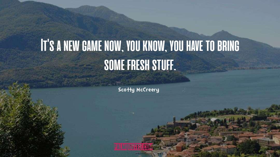 Now You Know quotes by Scotty McCreery