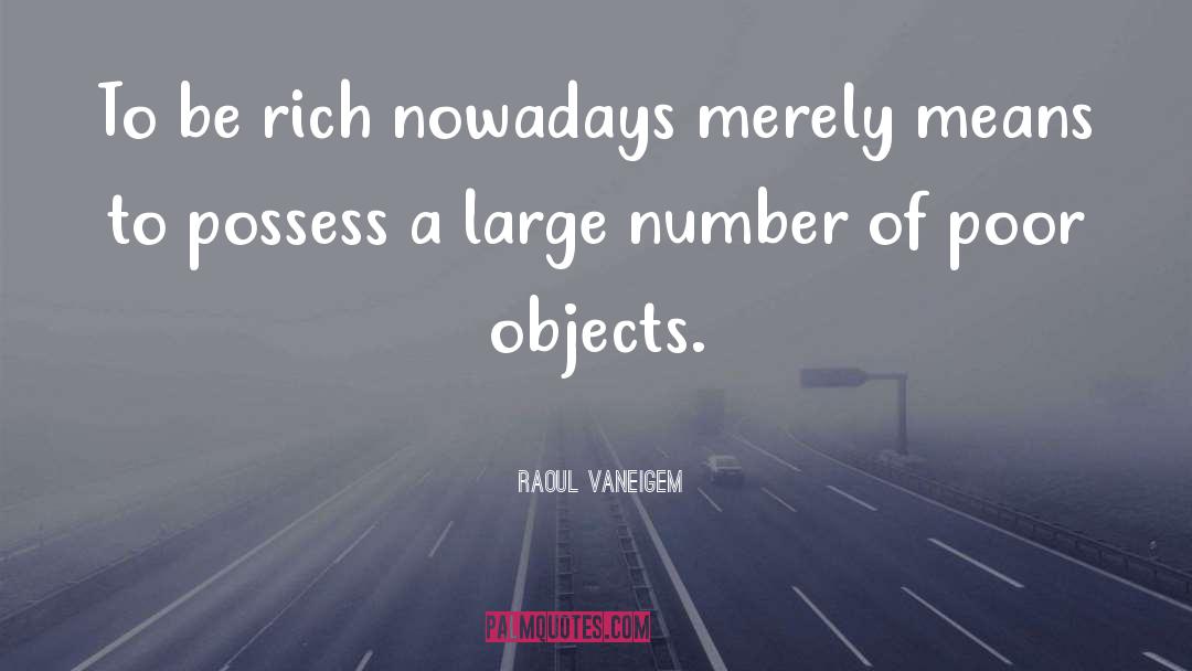 Nowadays quotes by Raoul Vaneigem