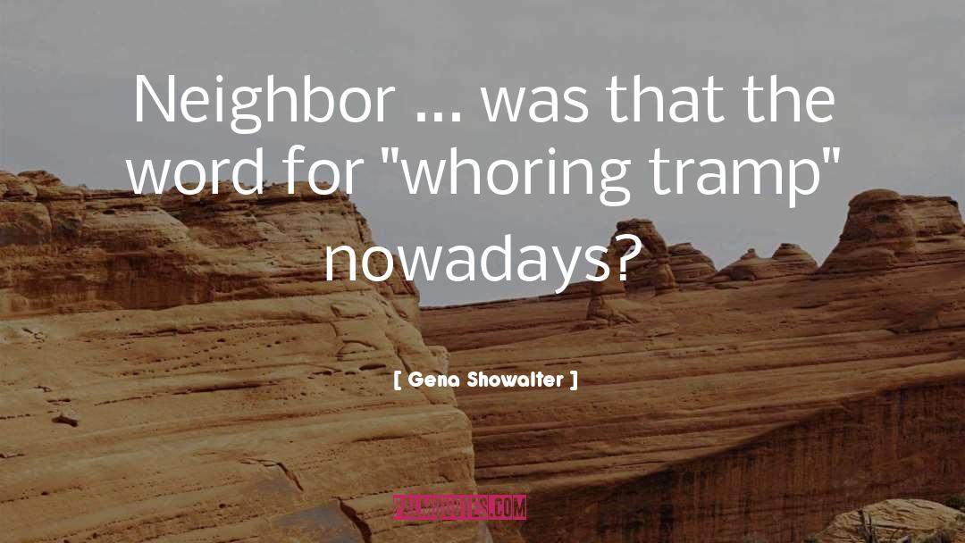 Nowadays quotes by Gena Showalter