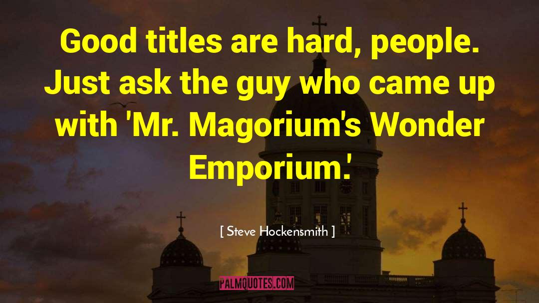Nowhere Emporium quotes by Steve Hockensmith