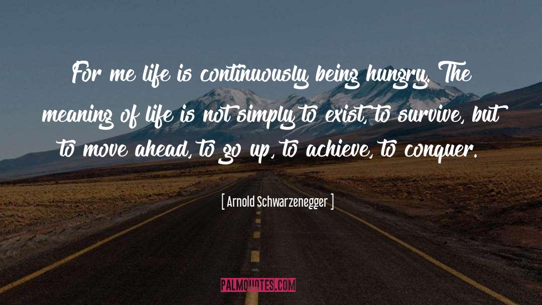 Nowhere To Go But Up quotes by Arnold Schwarzenegger