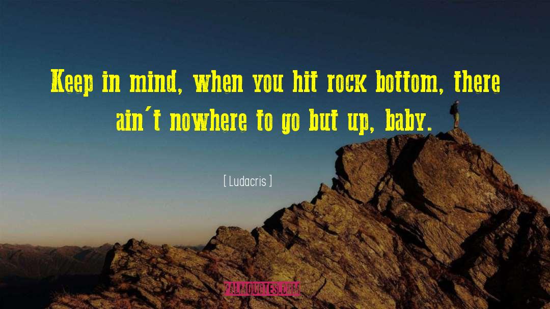 Nowhere To Go But Up quotes by Ludacris