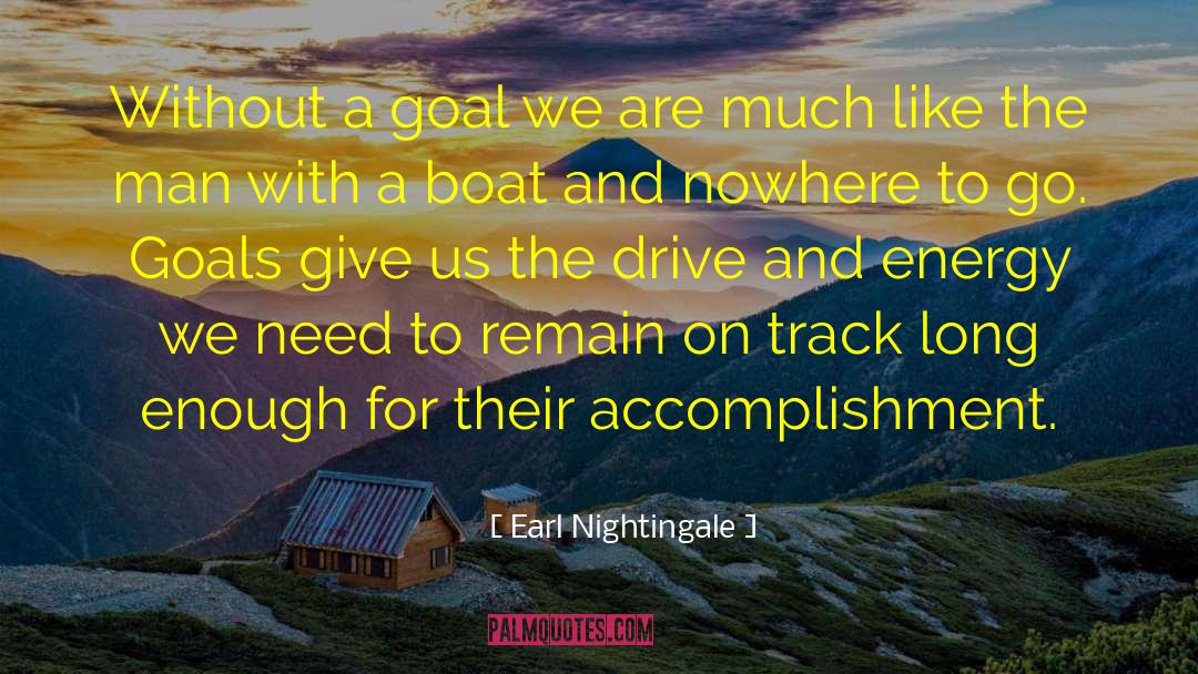 Nowhere To Go quotes by Earl Nightingale