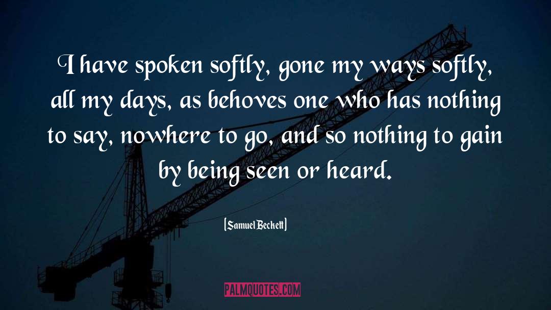 Nowhere To Go quotes by Samuel Beckett