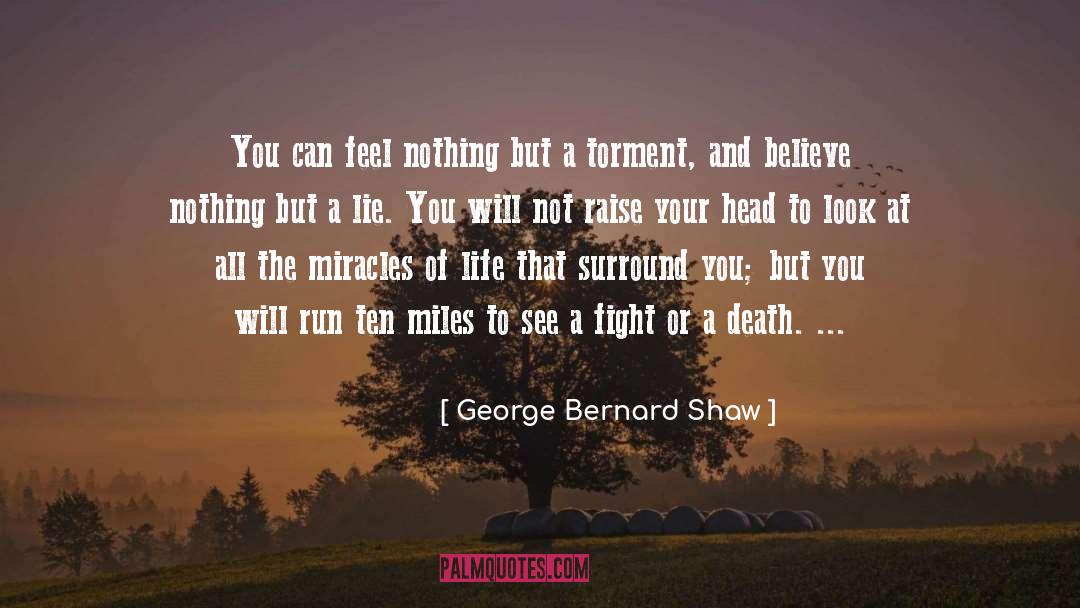 Nowhere To Run quotes by George Bernard Shaw
