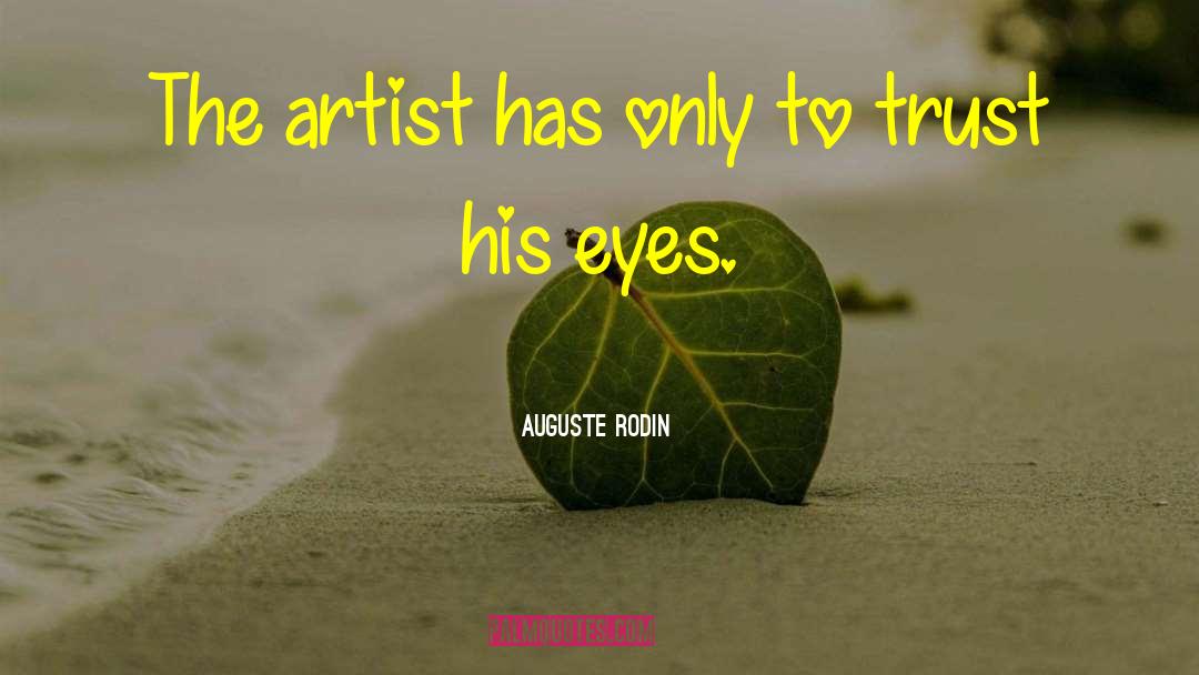 Noyce Eye quotes by Auguste Rodin