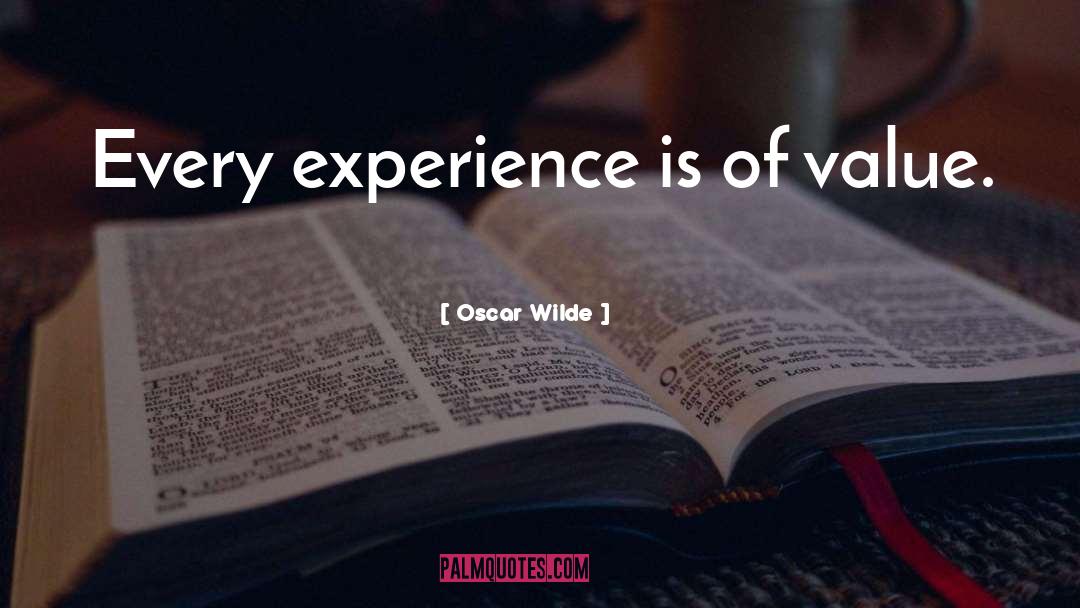 Nozick Experience quotes by Oscar Wilde
