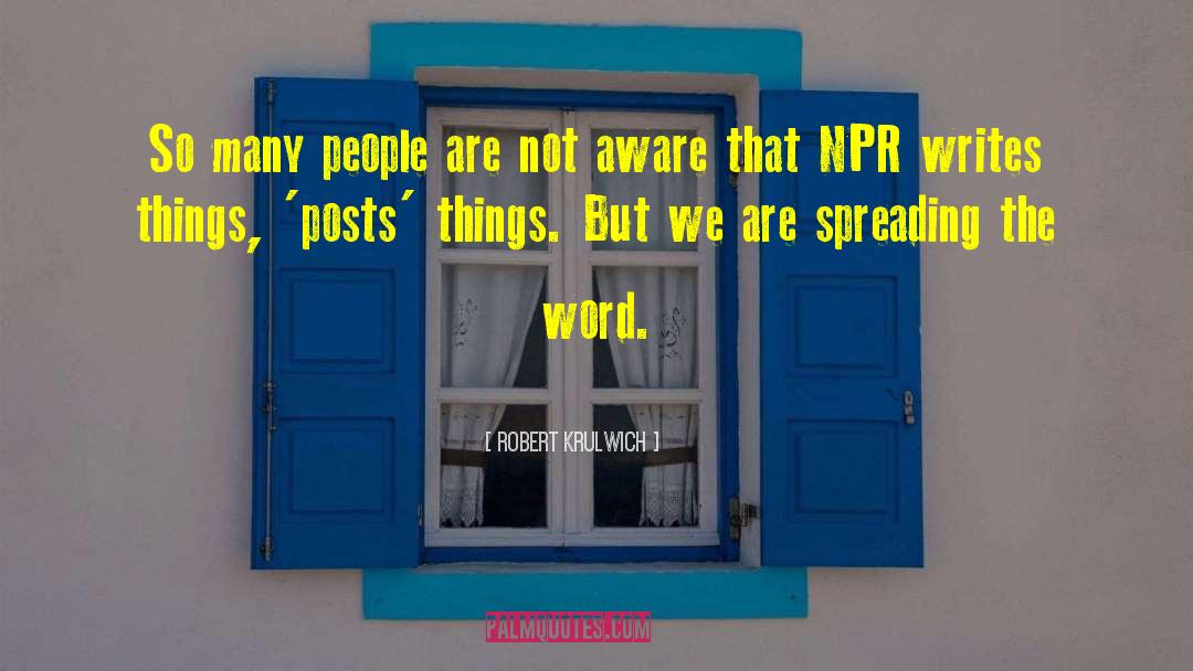Npr quotes by Robert Krulwich