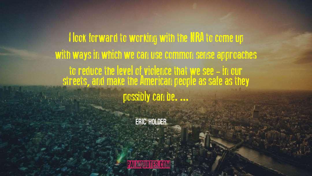 Nra quotes by Eric Holder