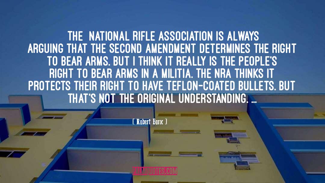 Nra quotes by Robert Bork