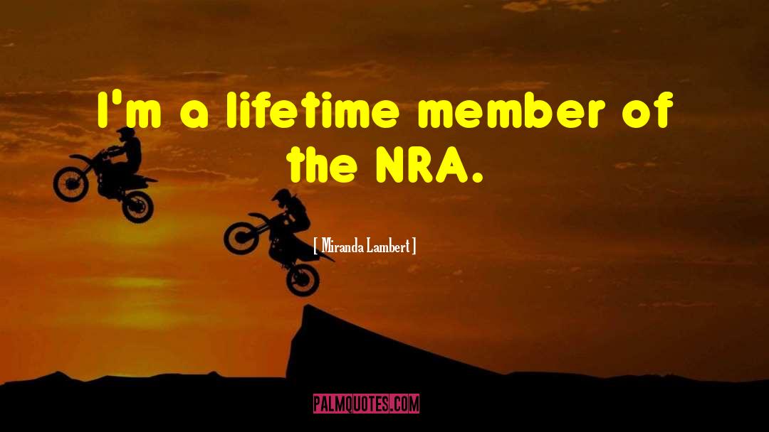 Nra quotes by Miranda Lambert