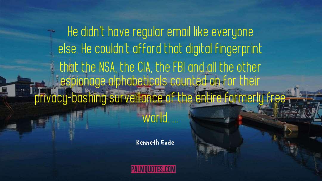 Nsa quotes by Kenneth Eade