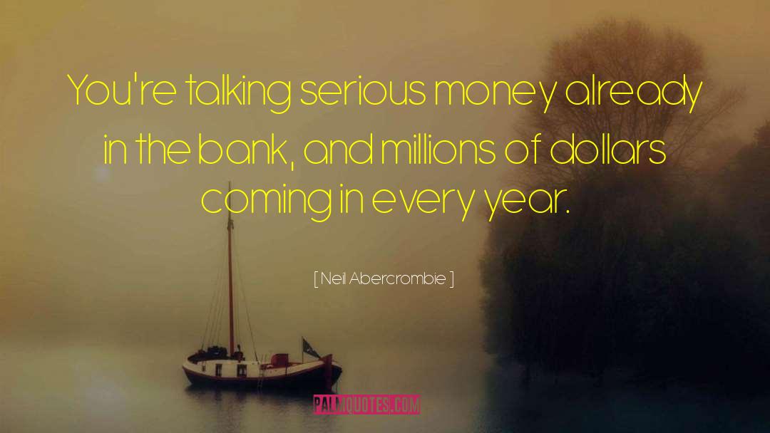 Nsia Bank quotes by Neil Abercrombie