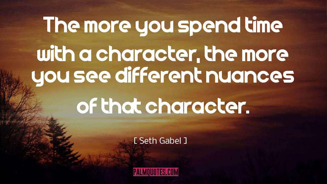 Nuance quotes by Seth Gabel