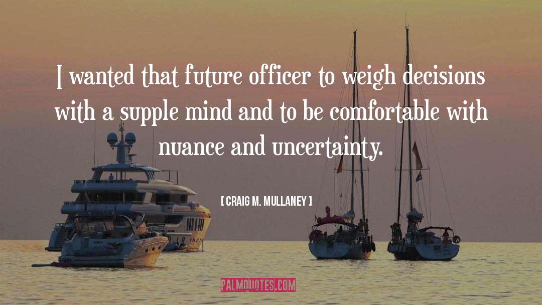 Nuance quotes by Craig M. Mullaney