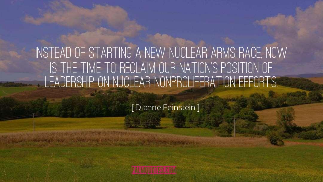 Nuclear Arms Race quotes by Dianne Feinstein