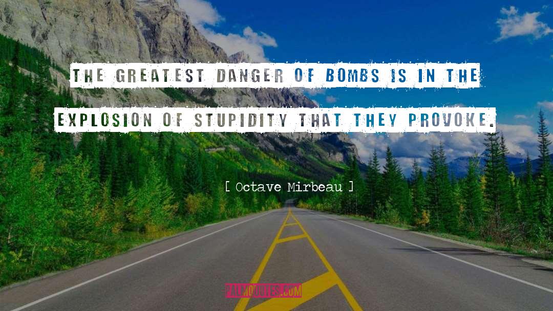 Nuclear Bombs quotes by Octave Mirbeau