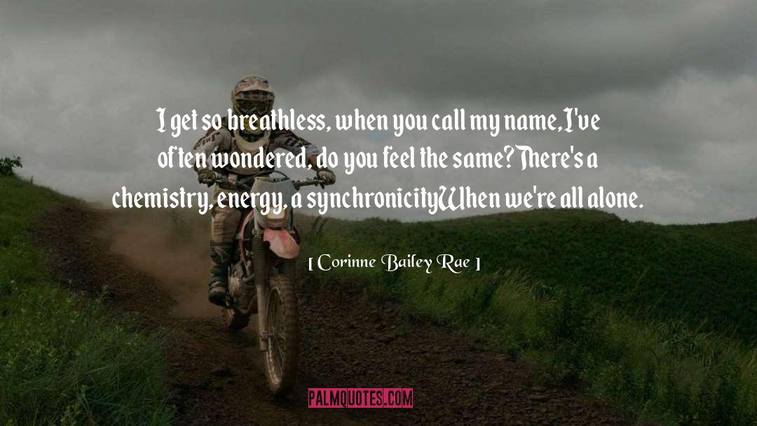 Nuclear Chemistry quotes by Corinne Bailey Rae