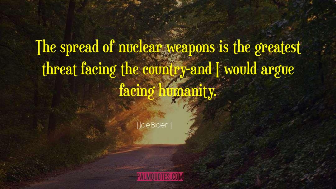 Nuclear Disarmament quotes by Joe Biden