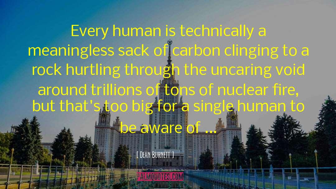 Nuclear Disarmament quotes by Dean Burnett