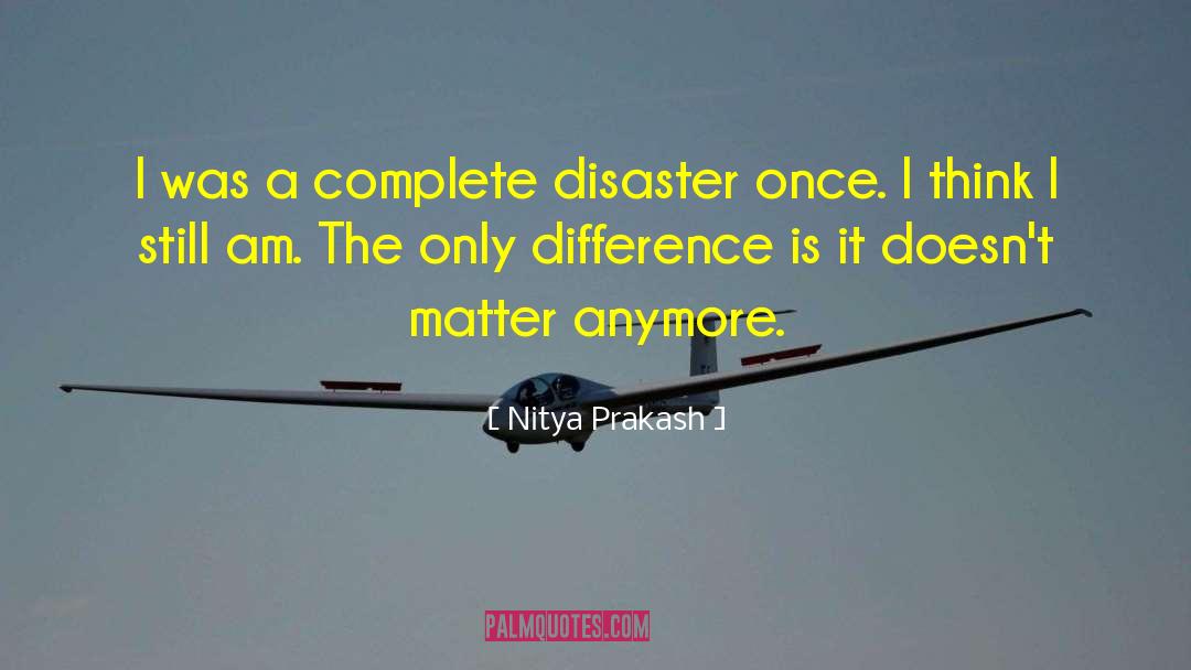 Nuclear Disaster quotes by Nitya Prakash