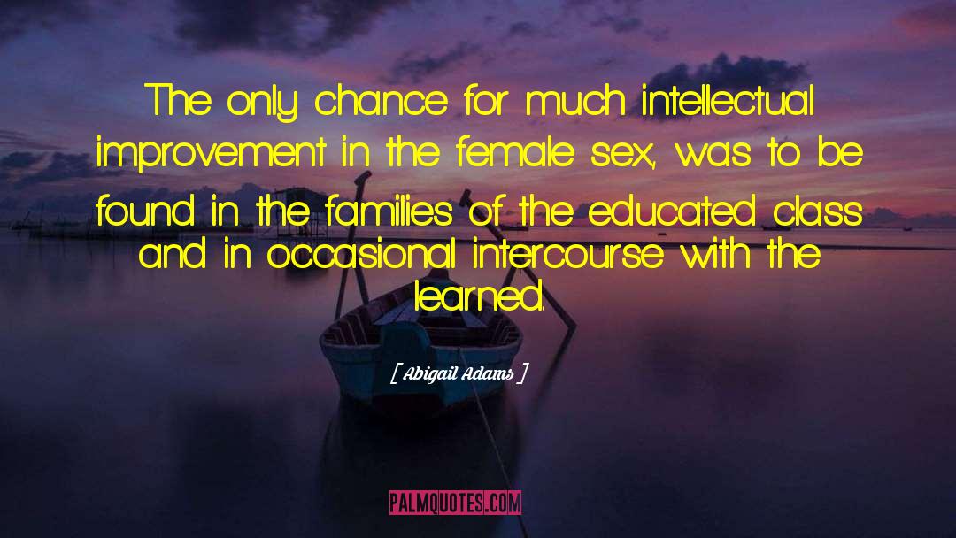 Nuclear Families quotes by Abigail Adams