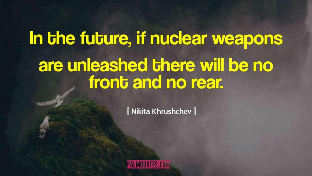 Nuclear Gamblers quotes by Nikita Khrushchev
