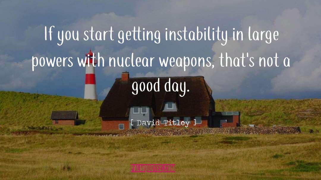 Nuclear Gamblers quotes by David Titley