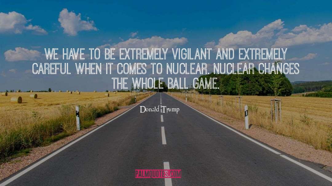 Nuclear Gamblers quotes by Donald Trump