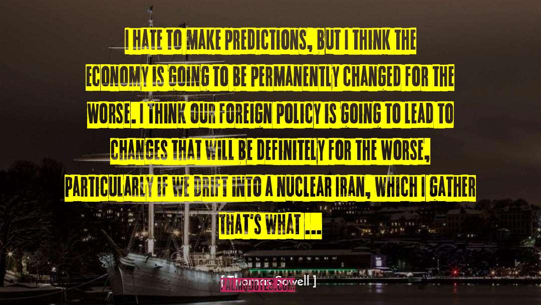 Nuclear Iran quotes by Thomas Sowell