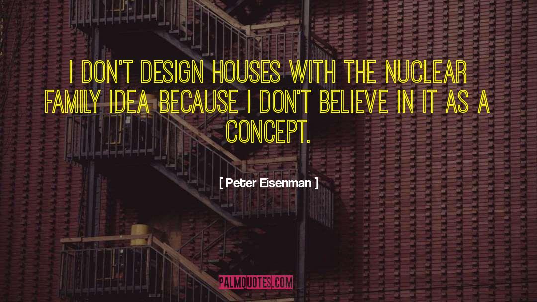 Nuclear Medicine Technologist quotes by Peter Eisenman