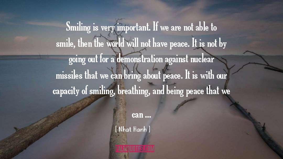 Nuclear Missiles quotes by Nhat Hanh