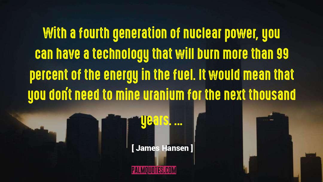 Nuclear Power Plants quotes by James Hansen