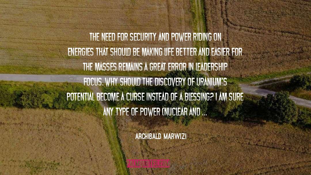 Nuclear Power Plants quotes by Archibald Marwizi