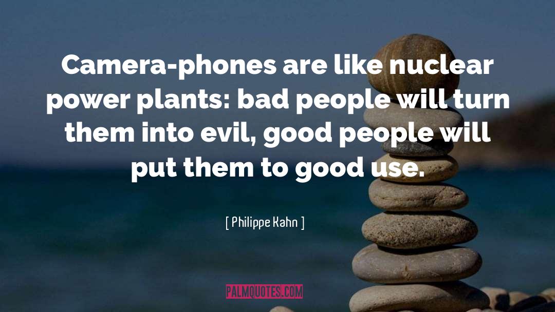 Nuclear Power Plants quotes by Philippe Kahn