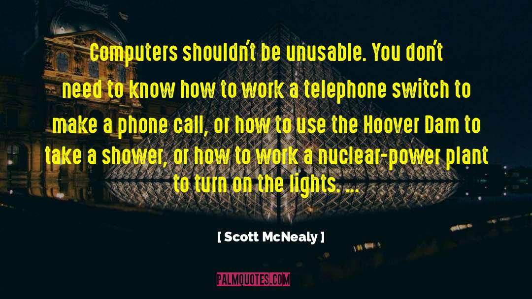 Nuclear Power quotes by Scott McNealy