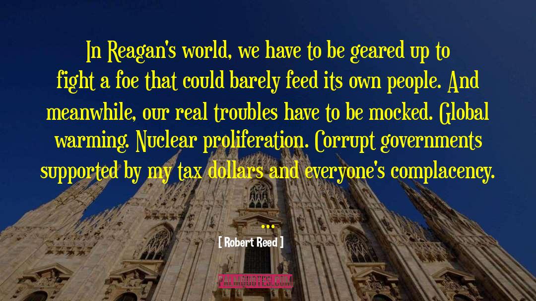 Nuclear Proliferation quotes by Robert Reed