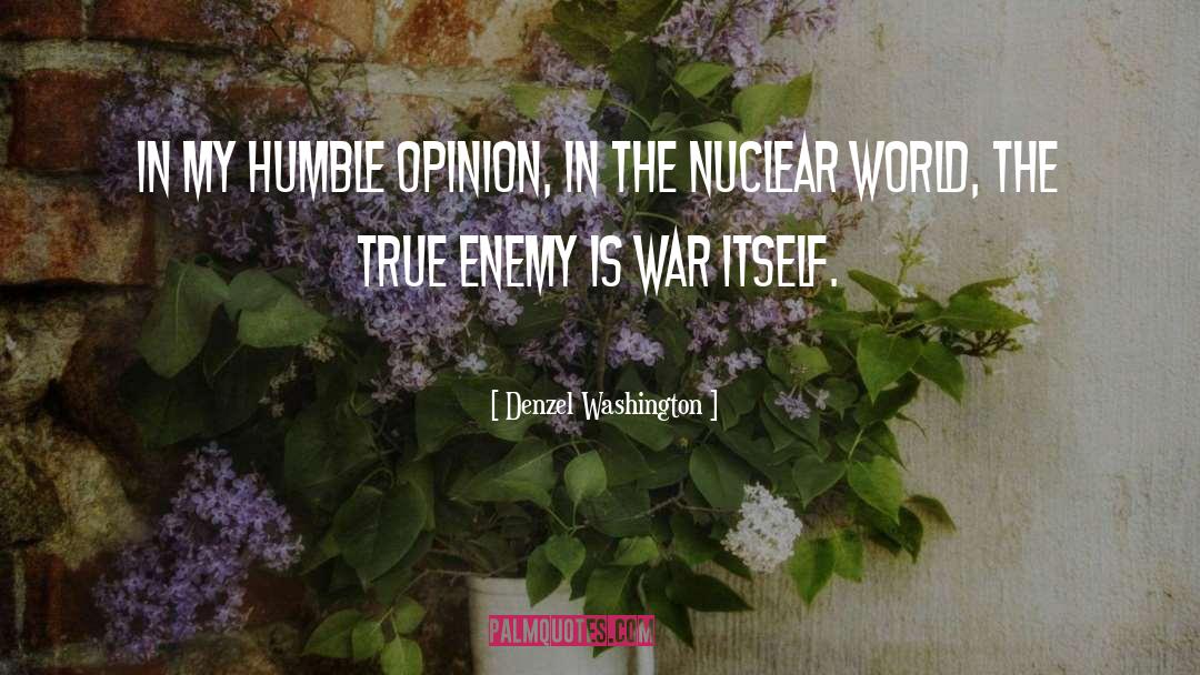 Nuclear quotes by Denzel Washington