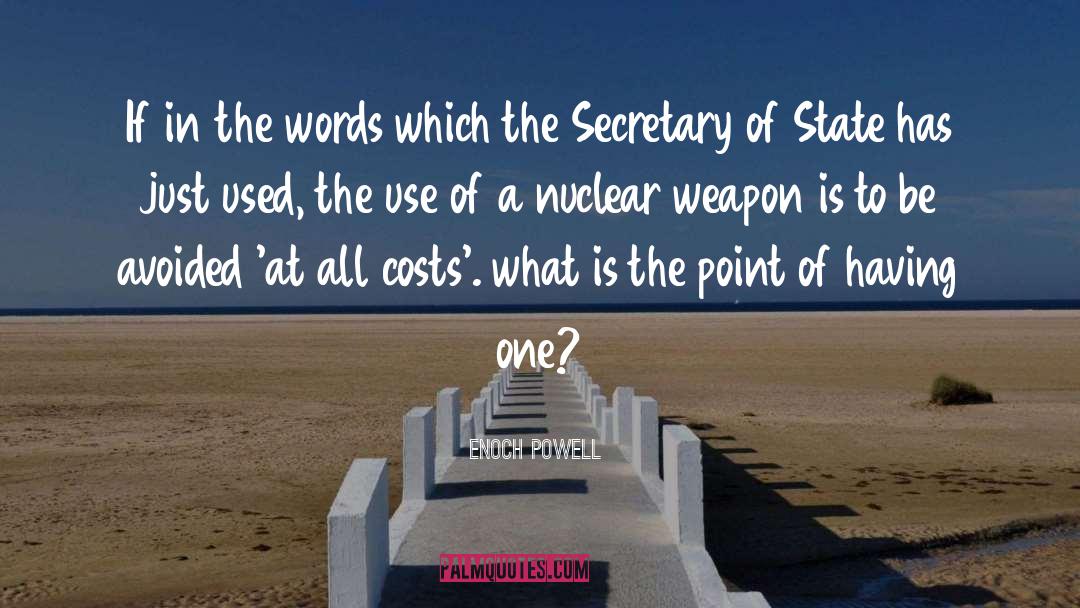 Nuclear quotes by Enoch Powell