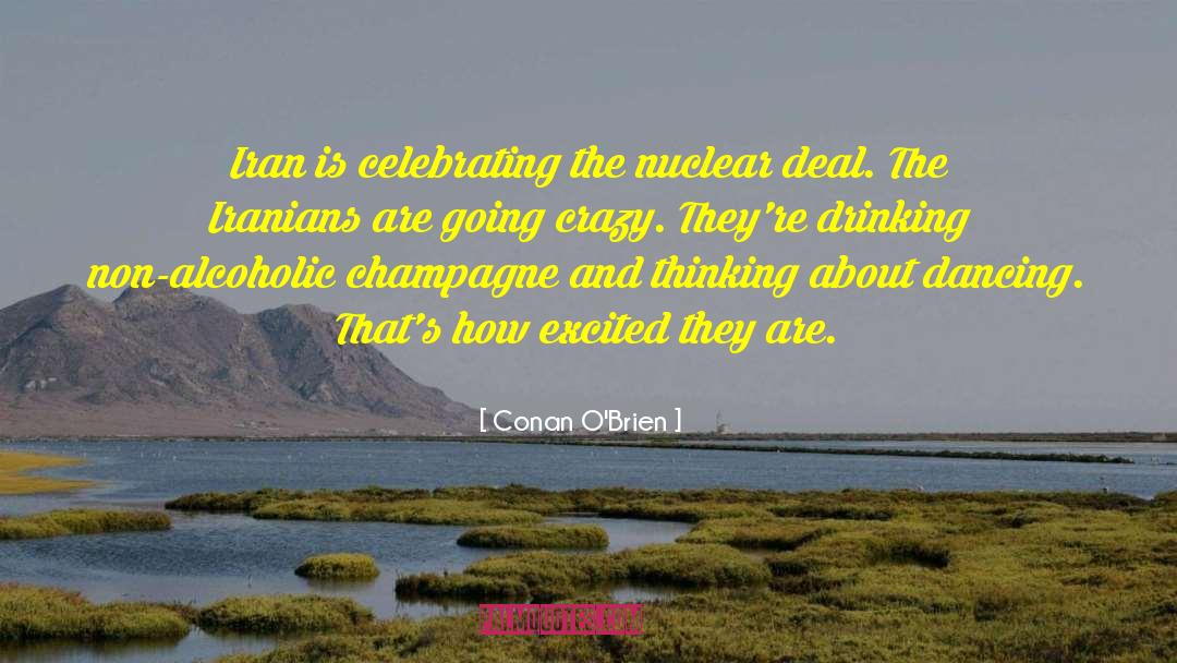 Nuclear Testing quotes by Conan O'Brien